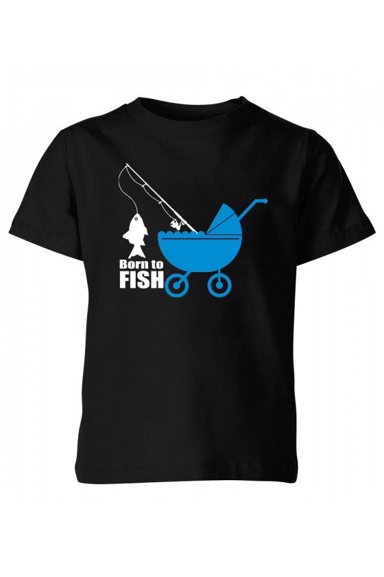 Koszulka Dziecięca Born To Fish