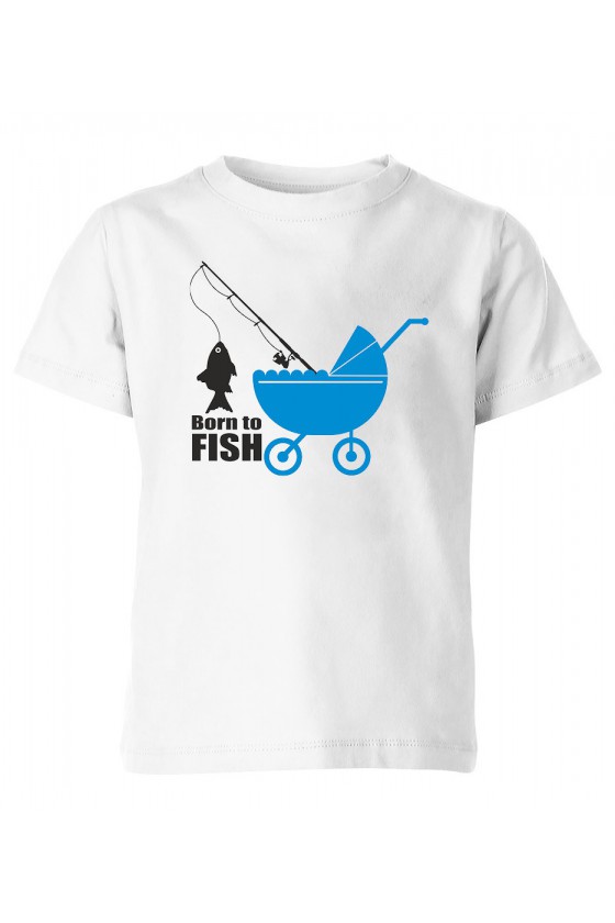 Koszulka Dziecięca Born To Fish