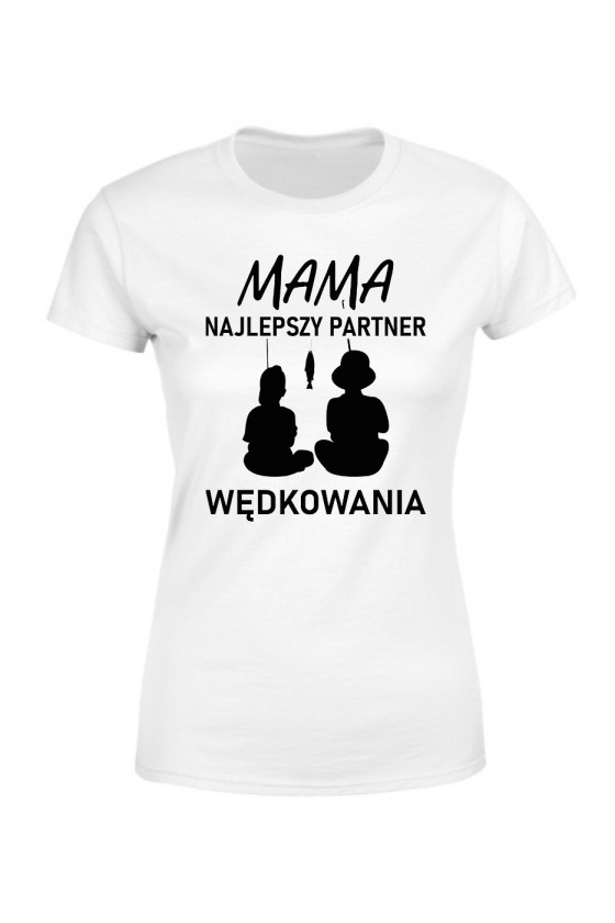 Koszulka Damska Mama, Najlepszy Partner Wędkowania