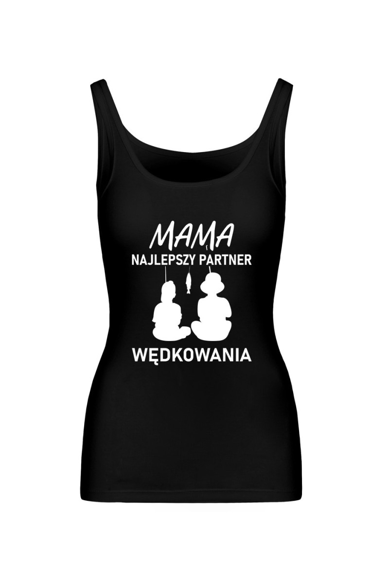 Koszulka Damska Tank Top Mama, Najlepszy Partner Wędkowania